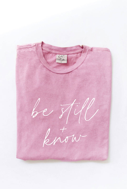 Be Still and Know Tee