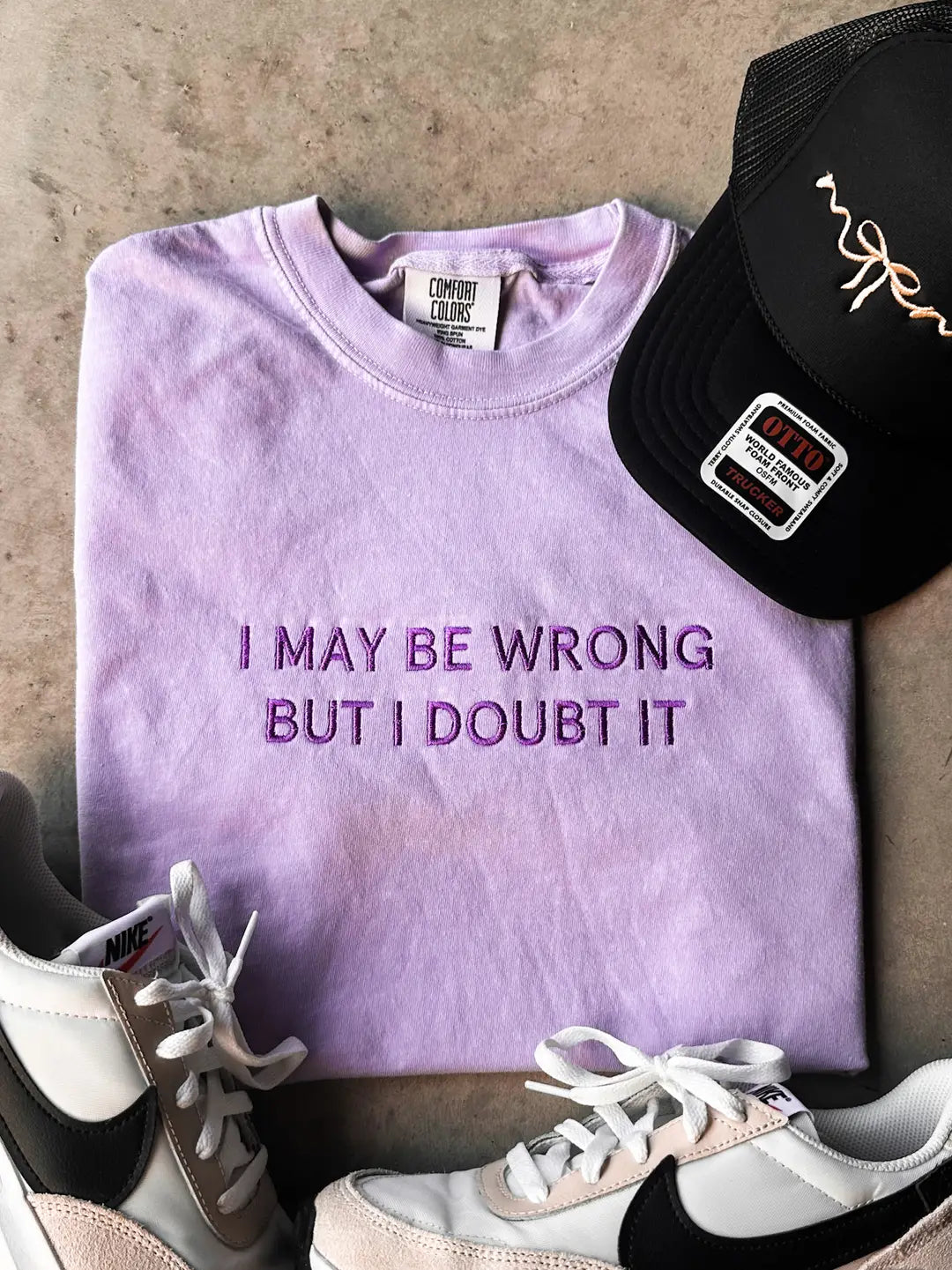I May Be Wrong Tee